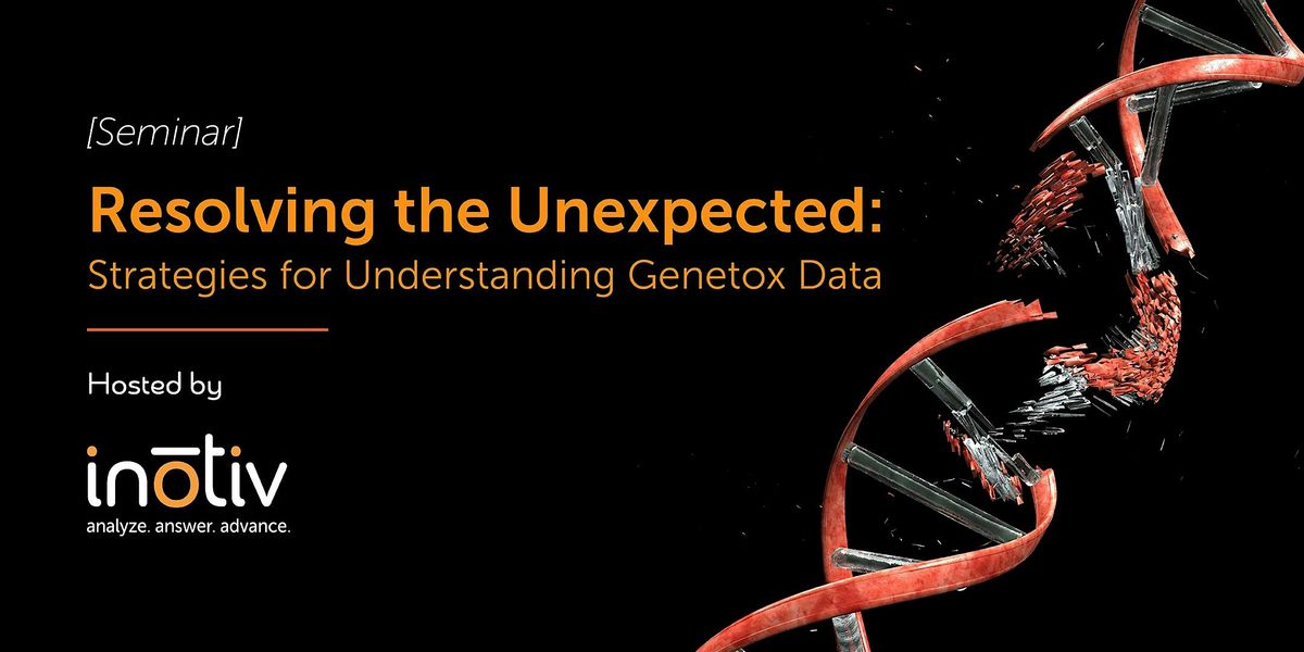 Resolving the Unexpected: Strategies for Understanding Genetox Data