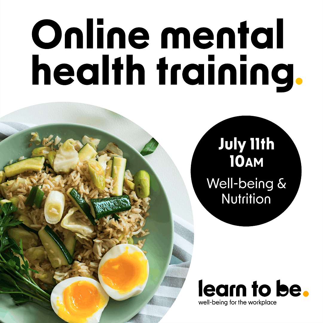 Well-Being and Nutrition - Learn To Be Webinar