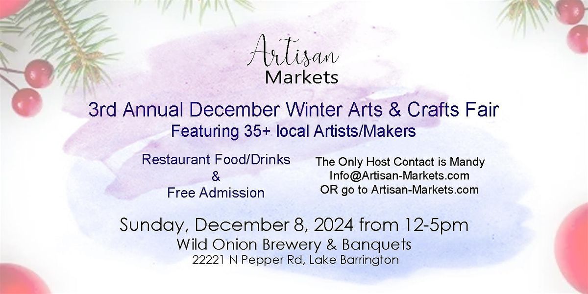 3rd Annual December Winter Arts and Crafts Fair Hosted by Artisan Markets