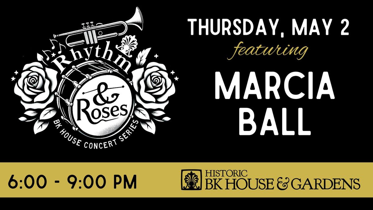 Rhythm & Roses featuring Marcia Ball