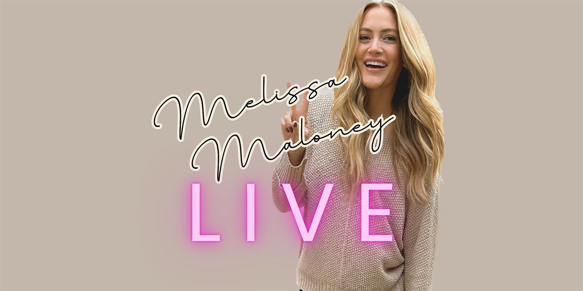 Melissa Maloney LIVE - Yakima, WA