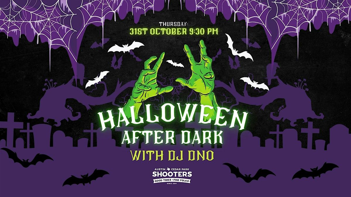 Halloween After Dark with DJ DNO