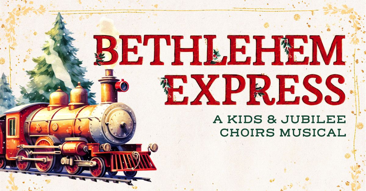 Bethlehem Express Musical