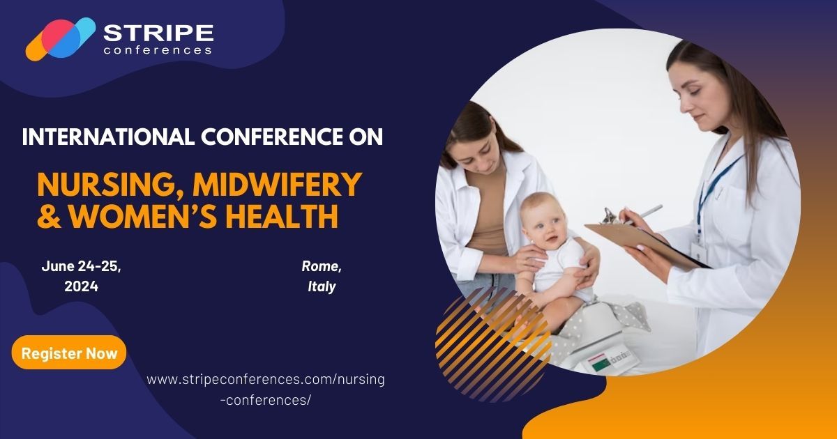 International Conference on Nursing, Midwifery & Women\u2019s Health