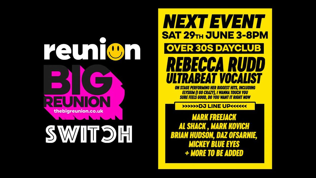 BIG REUNION | OVER 30S DAYCLUB | PRESTON DAY PARTY \u2013 29TH JUNE