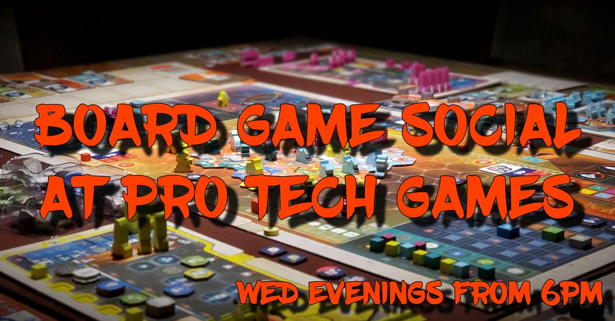 Board Game Social @ Pro Tech Games