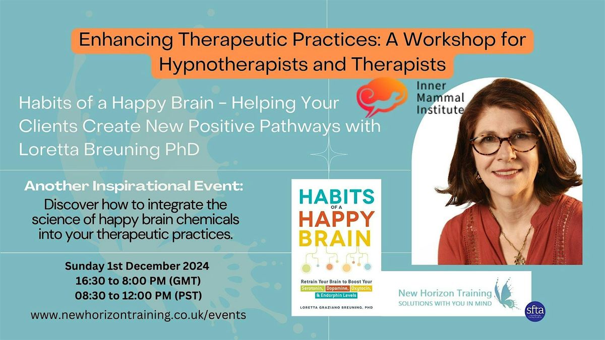 Habits of a Happy Brain for Therapists. Help  Clients Create Positive Paths