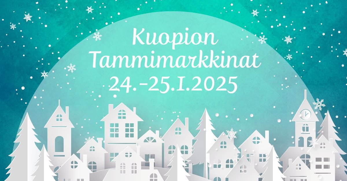 Kuopion Tammimarkkinat 24.-25.1.2025