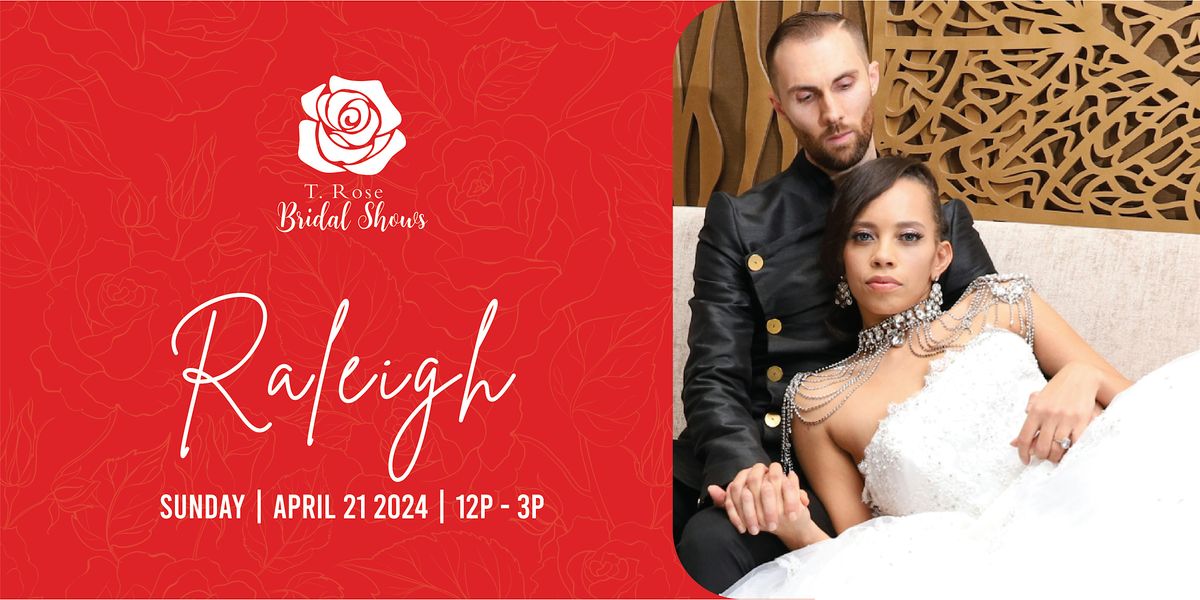T Rose International Bridal Show Raleigh 2024