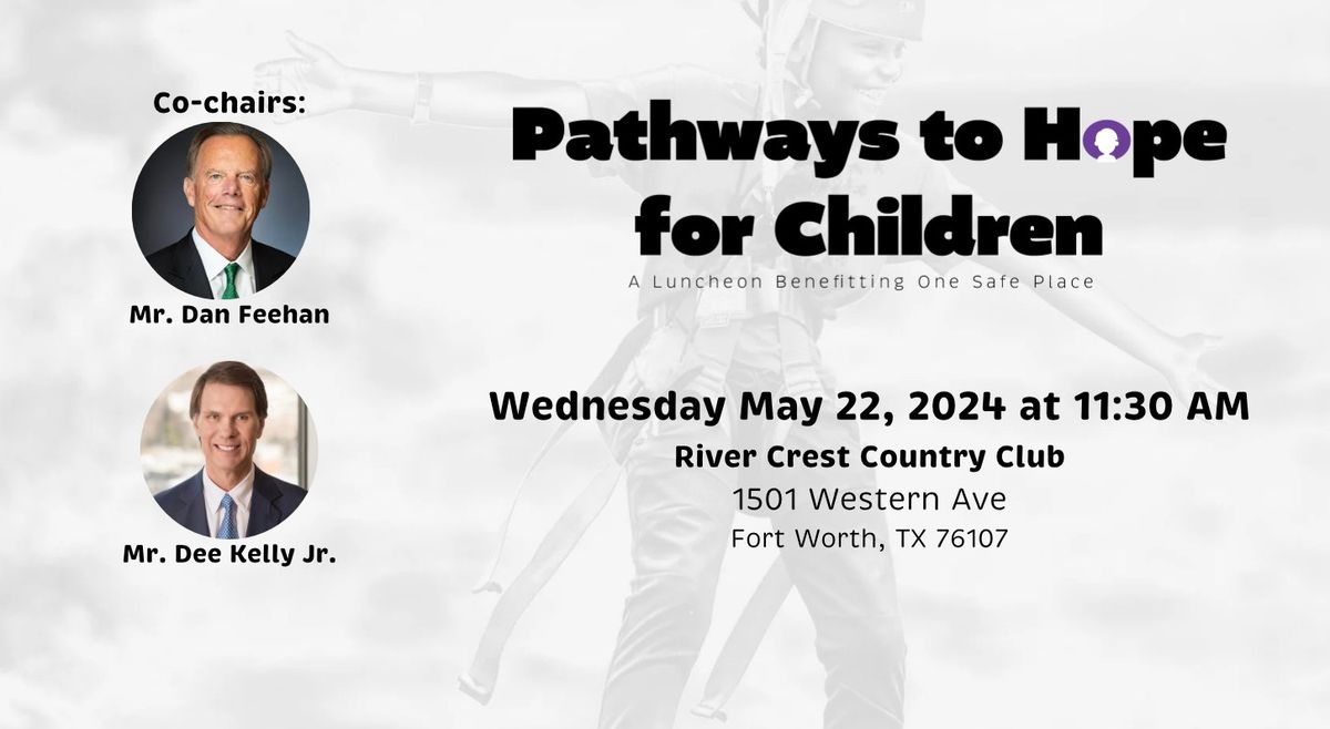 Pathways to HOPE for Children, A Luncheon Benefitting One Safe Place