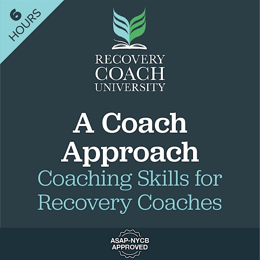 6 Hr. A Coach Approach: For RCs, Counselors & Supervisors (Nov 2024)