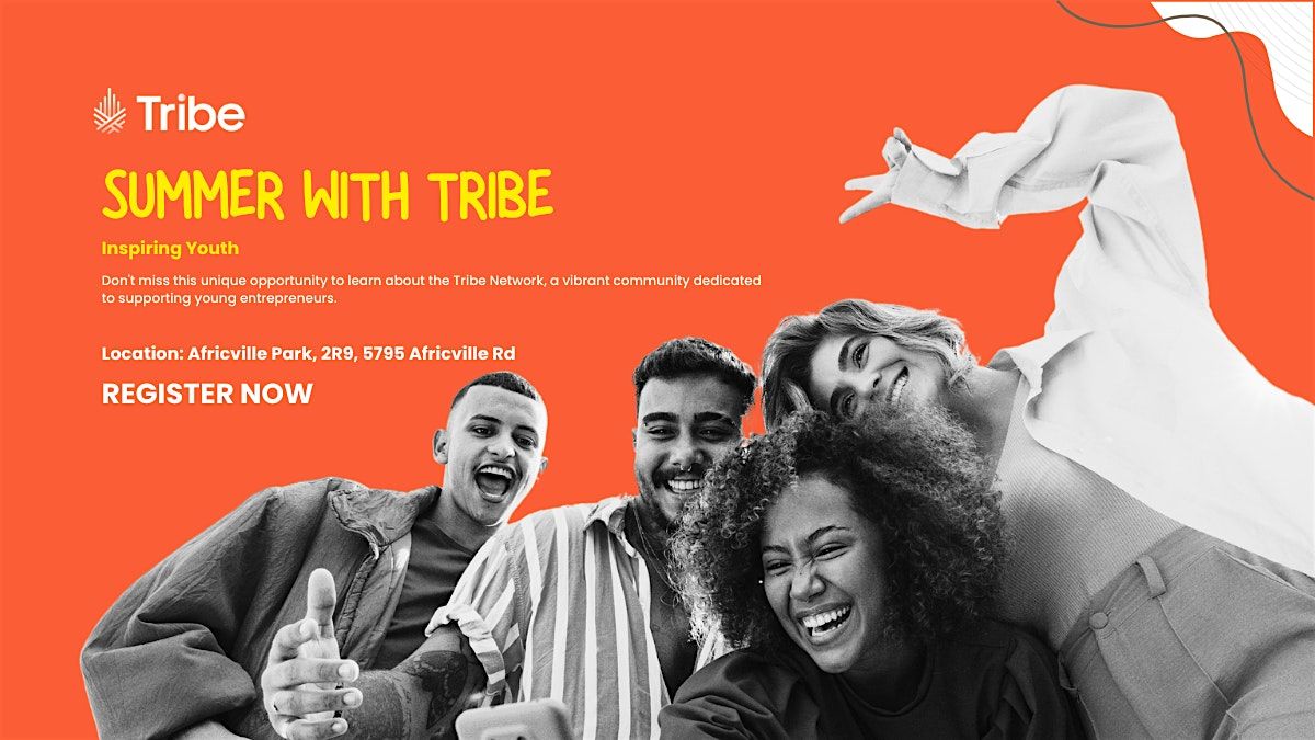 Summer with Tribe, Inspiring Youth