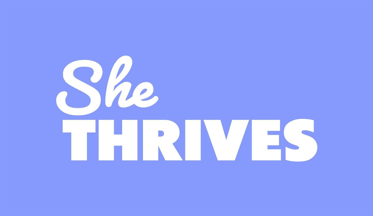 She Thrives Women's Networking - November 27th 2024