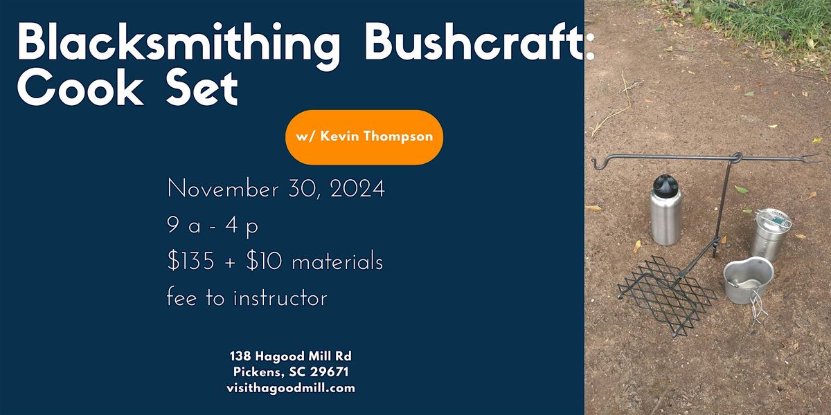 Blacksmithing Bushcraft: Cook Set