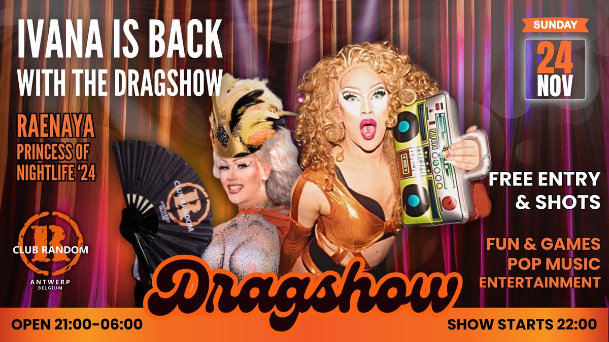 DRAGSHOW at Club Random \u2022 Shows by Ivana & Raenaya