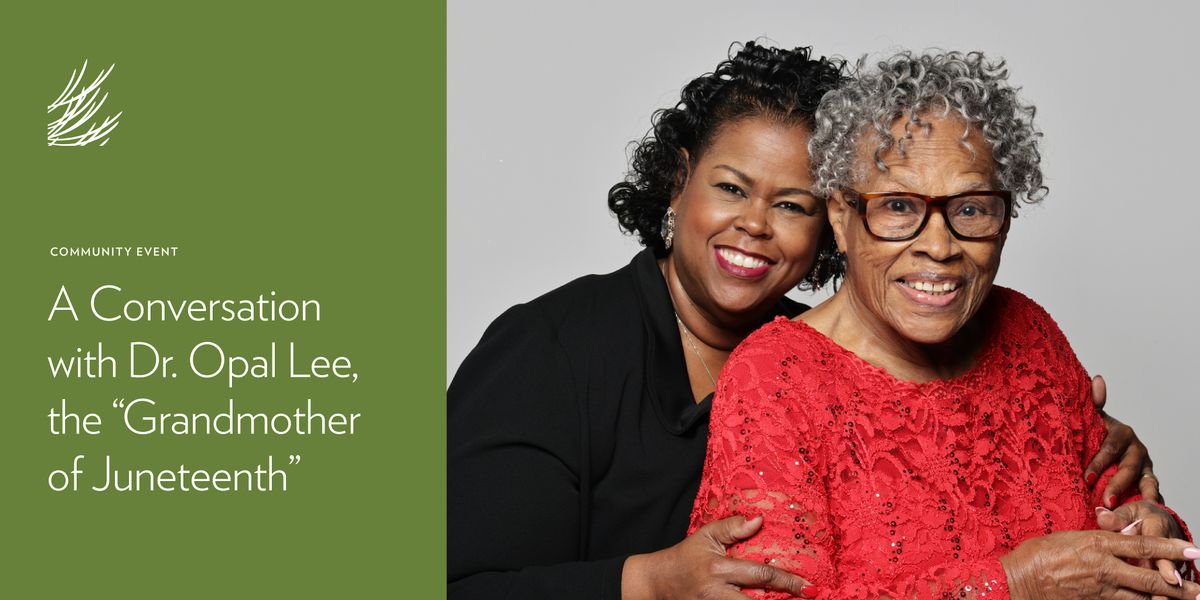 A Conversation with Dr. Opal Lee, the "Grandmother of Juneteenth"
