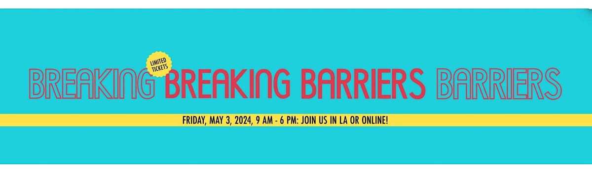 Breaking Barriers Summit 2024