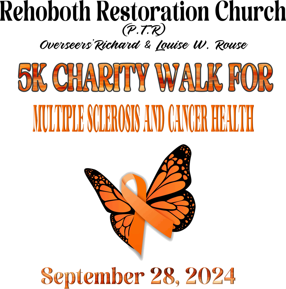 5K CHARITY WALK FOR MULTIPLE SCLEROSIS AND CANCER HEALTH AWARENESS