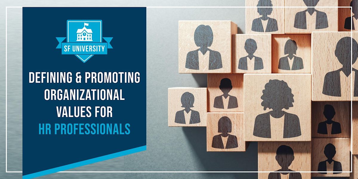 Defining & Promoting Organizational Values for HR Professionals