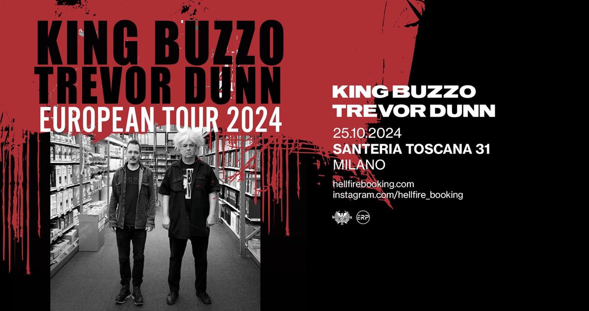 King Buzzo e Trevor Dunn | Santeria Toscana 31, Milano