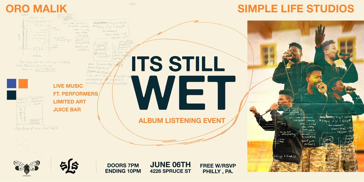 Its Still Wet - Album Listening Event