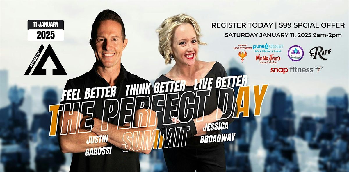 The Perfect Day Summit with Justin Gabossi & Jessica Broadway