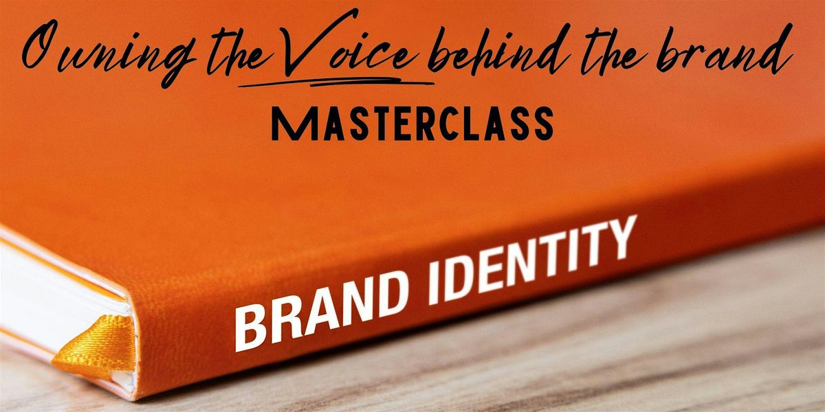 Step Into Your Authentic Brand Voice Masterclass