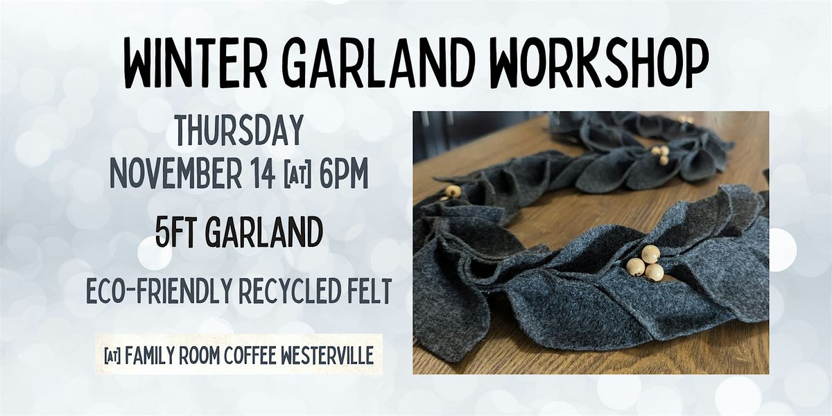 Winter Garland Workshop @ Family Room Coffee