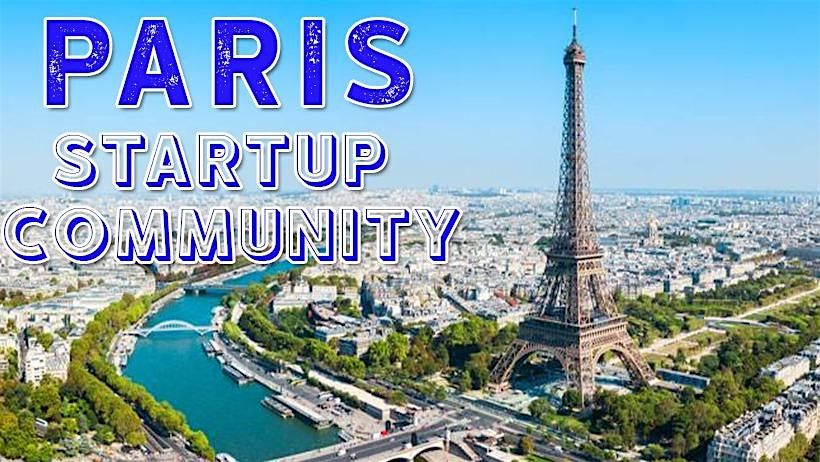 Paris Business, Tech & Entrepreneur Networking Soiree