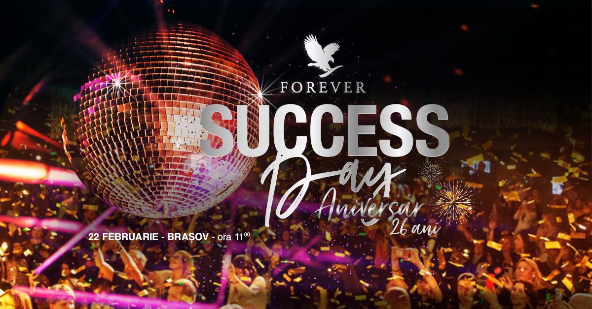 Success Day Aniversar - 26 Ani Forever Romania\u2728