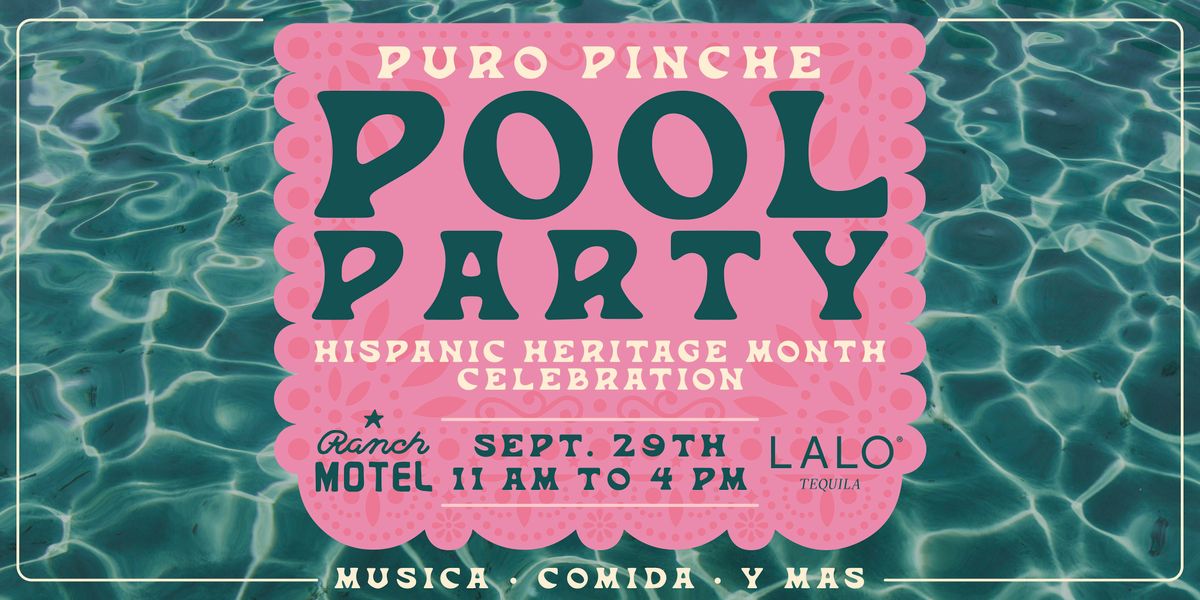 Puro Pinche Pool Party at Ranch Motel