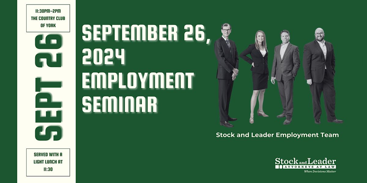 September 26, 2024 Employment Law Seminar Series -in person