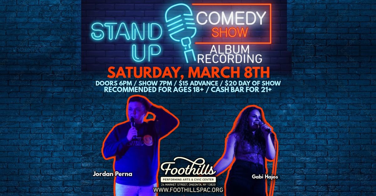 Stand-Up Comedy Album Recording featuring Jordan Perna and Gabi Hajos \/ Foothills, Oneonta