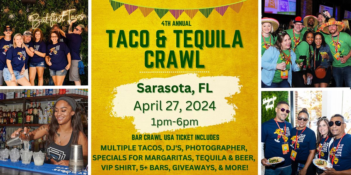 4th Annual Taco & Tequila Crawl: Sarasota