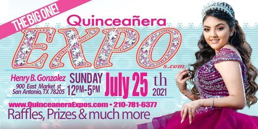 Quinceanera Expo San Antonio July 25th 2021 At the Henry B. Gonzalez