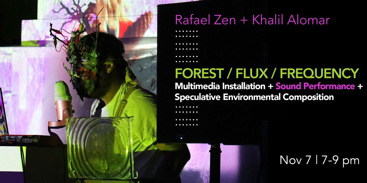 FOREST \/ FLUX \/ FREQUENCY