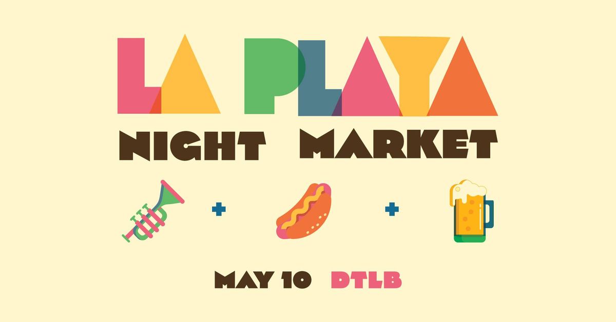 La Playa Night Market - FREE