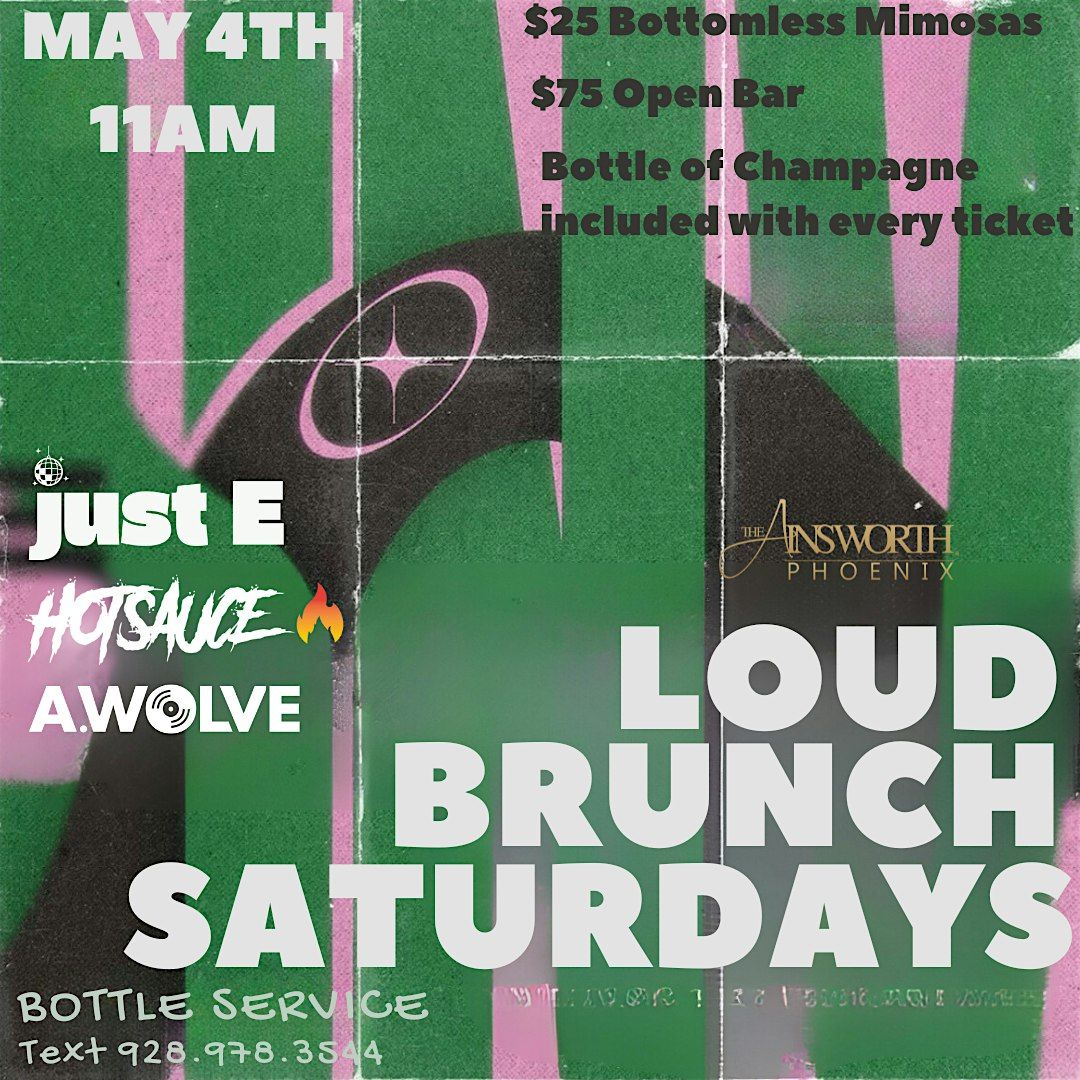 The Ainsworth PHX Presents Loud Brunch