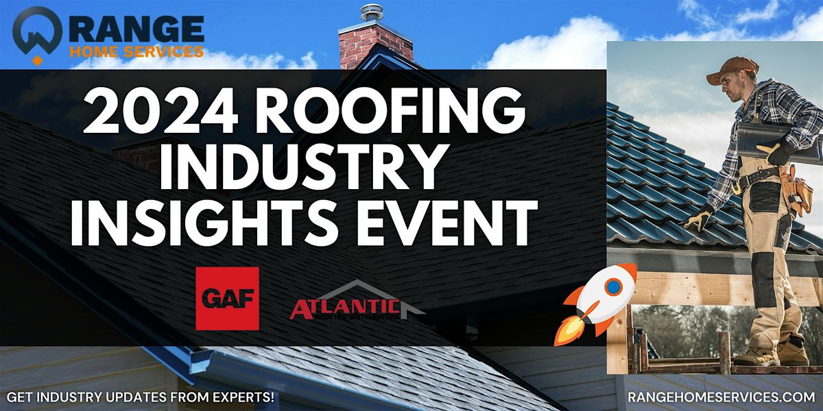 Roofing Industry Insights Event (Hosted By GAF, Atlantic Roofing, & RHS)