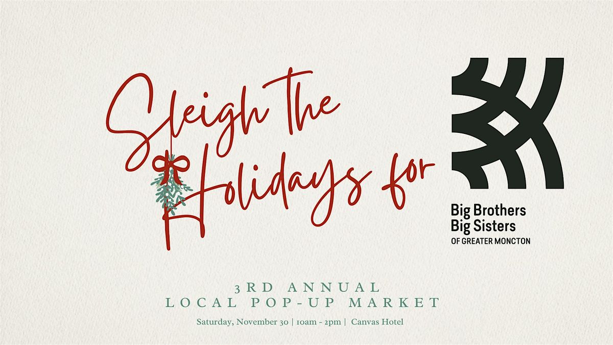 3rd Annual Sleigh the Holidays Pop-Up Market