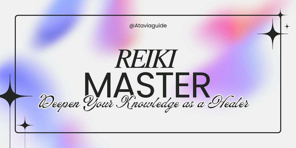 Reiki Level Three\/Masters Certification - August 17th-18th - Toronto