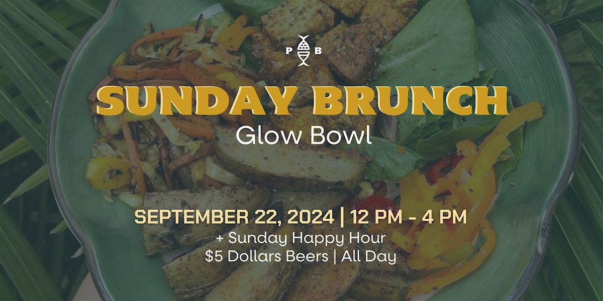 Sunday Brunch | Glow Bowl Food Truck