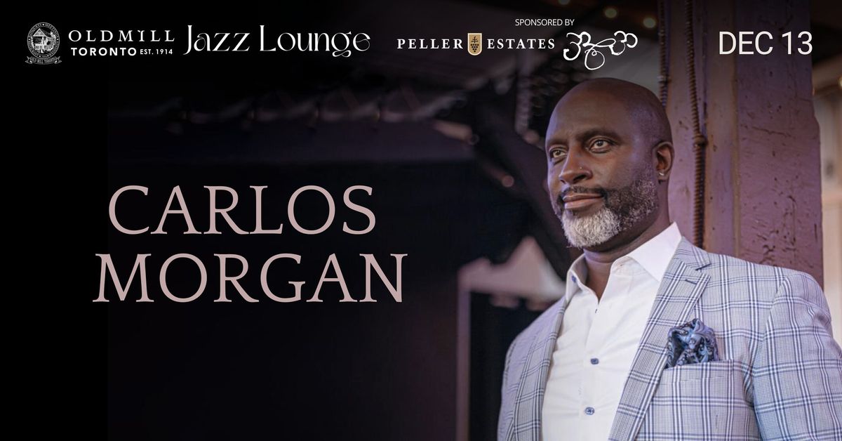 Carlos Morgan - Old Mill Toronto Jazz Lounge