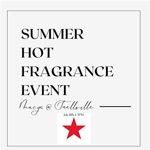 Summer Hot Fragrance Event