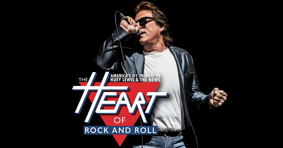 Heart of Rock & Roll \u2013 Tribute to Huey Lewis & The News