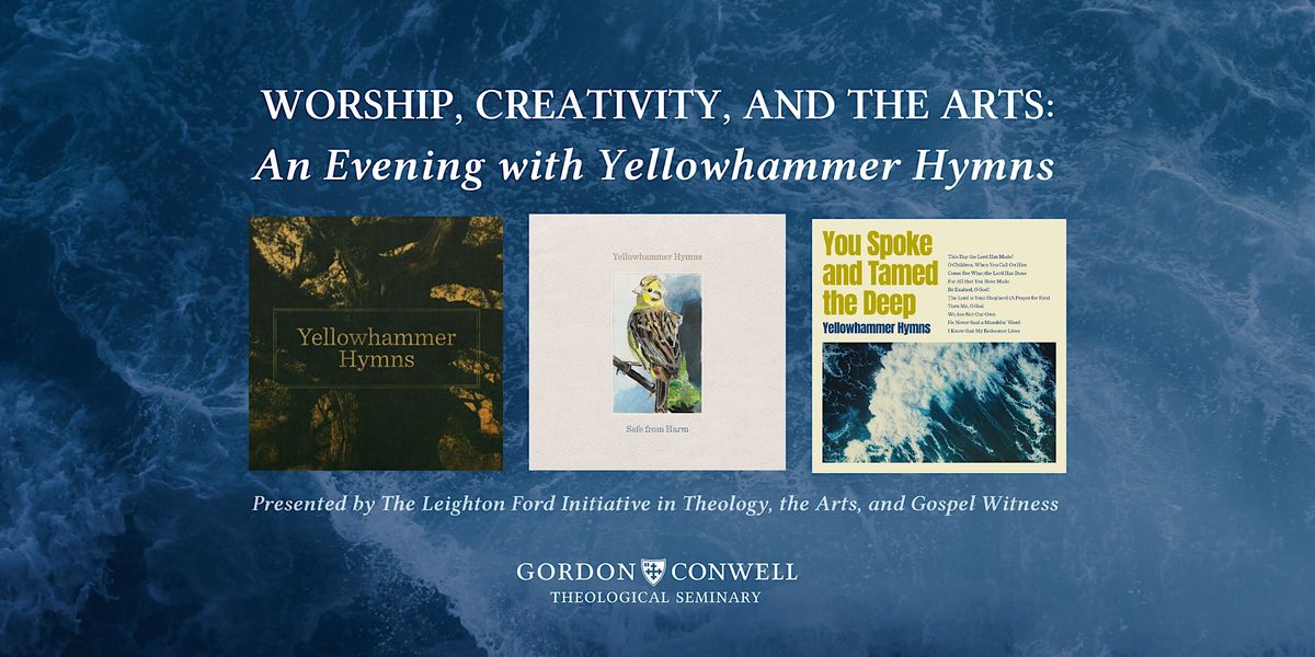 Worship, Creativity, and the Arts: An Evening with Yellowhammer Hymns