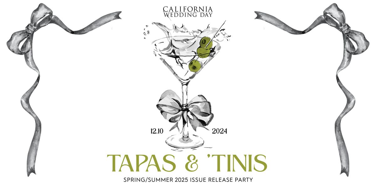 Tapas & 'Tinis with California Wedding Day -  Issue Release Party