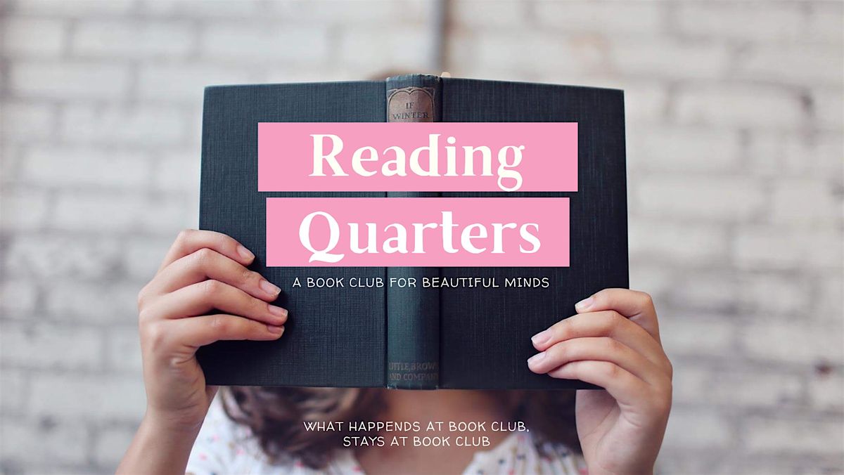 Reading Quarters: Book Club