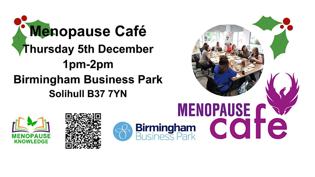 Menopause Cafe at Birmingham Business Park - Solihull