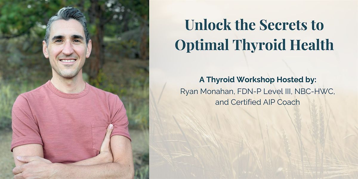 Unlock the Secrets to Optimal Thyroid Health